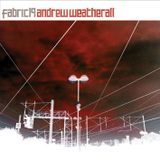 fabric 19: Andrew Weatherall 30 Min Radio Mix