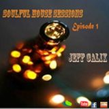 Soulful House Sessions # Episódio 1 with Jeff Calix