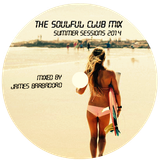 SOULFUL CLUB MIX | Summer 2014 | by James Barbadoro