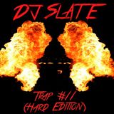DJ Slate - RunDaTrap #11 (Hard Edition) - 09/2015