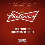 Luciano Roffer - Welcome to Budweiser Hotel.