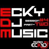 EckyDjMusic-Session#4 Part-Two