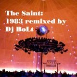The Saint : 1983 remixed by Dj Bolt