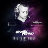 THIS IS MY HOUSE 2 - KRISTIAN ARANGO