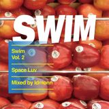 SWIM Vol.2 Space Luv (2014)