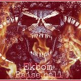 RAISE HELL - Uptempo Hardcore Terror 05 - Ekbom