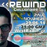 REWIND Episode 29 - Chillionaire (vol.1) mixed by Paul Nowhere (29.06.14)