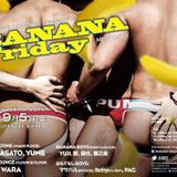 BANANA Friday Primetime Underground 09052014 ::YUME