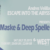 Maske & Deep Spelle - Escape Into The Abyss #32