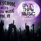 OLD SCHOOL MEETS HOUSE MUSIC VOL. IV