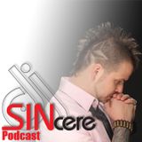 djSINcere's Podcast ep. 12