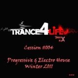 Trance4Life cession 004 - Progressive & electro house Winter 2011 by YannX 16 11 12
