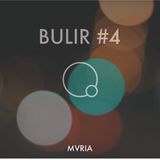 Bulir by MVRIA #4 (05/02/2016)