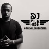 Milehigh Club Mixshow 8 22