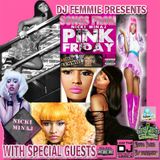 DJ FEMMIE PRESENTS NICKI MANIJ SONGS FROM PINK FRIDAY