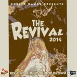 the REVIVAL - 2014 Reggae Mix