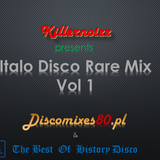 Italo Disco Rare Mix Vol 1 by Killernoizz