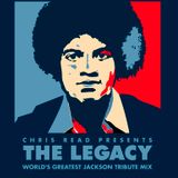 THE LEGACY (World's Greatest Jackson Tribute Mix)