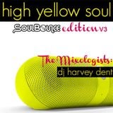 SoulBounce Presents The Mixologists: dj harvey dent’s ‘High Yellow Soul: SoulBounce Edition V3’