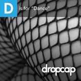 D is for "Dance"