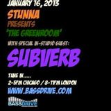 SUBVERB Live in The Greenroom with Stunna January 16 2013