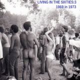 Living In The Sixties 3: 1969 in 1973