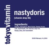 Vitamin Drop 06: Nastydoris (Tokyo)