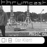 Thrumcast 018 - Der Klient