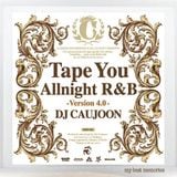 Tape You Allnight R&B Chapter4 (2006) - DJ CAUJOON