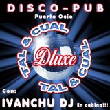 TAL & CUAL SESSION - IVANCHU DJ