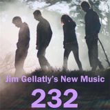 Jim Gellatly's New Music episode 232
