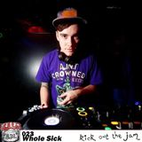 KOTJ Radio | Episode 23: Whole Sick