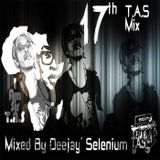 17th T.A.S Mix Mixed By Deejay Selenium
