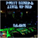 Party Remix 4 Level Up Mix