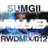 RWDmix 012 // Sumgii