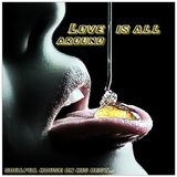 Love is all Around
