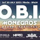 O.B.I @ MONEGROS DESSERT FESTIVAL 20.07.2013