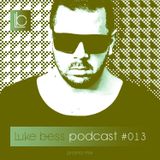 LUKE BESS podcast 013