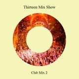 Thirteen Club Mix 2
