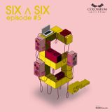 Six A Six Episode #5.