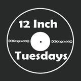12 Inch Tuesdays. All vinyl Radio Show