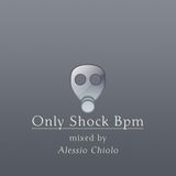 Only Shock Bpm - Episode #012