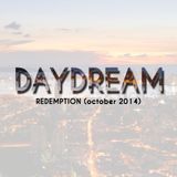 DAYDREAM Redemption (october 2014)