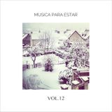 Musica para estar Vol.12