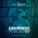 Juan Meneses Podcast 07 - Urbans Magazine