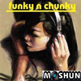 Moshun - funky n chunky mix