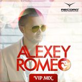 Alexey Romeo - VIP MIX (Record Club) 494