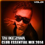 TAI IKEZAWA - CLUB ESSENTIAL MIX 2014 vol.01