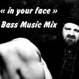 MECTOOB - IN YOUR FACE ( BASS MUSIC MIX)