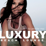 LUXURY BEACH LOUNGE VOL.1